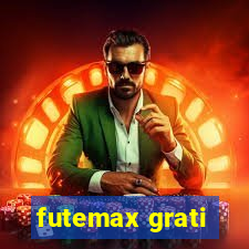 futemax grati